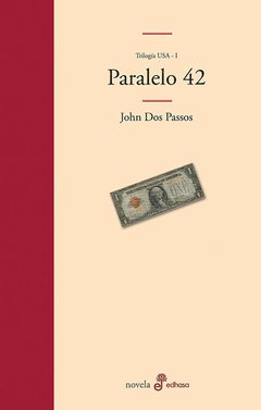 Paralelo 42 - John Dos Passos - Libro