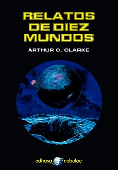 Relatos de 10 mundos - Arthur Clarke - Libro