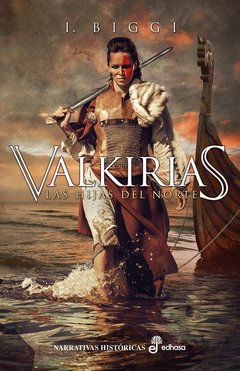 Valkirias - Las hijas del norte - Iñaki Biggi - Libro