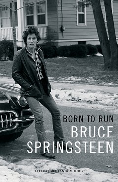 Born to Run - Bruce Springsteen Memorias - Libro