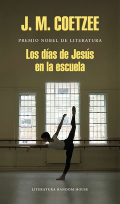 Los días de Jesús en la escuela - J. M. Coetze - Libro