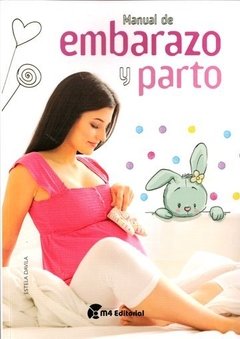 Manual de embarazo y parto - Estela Dávila - Libro