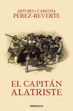 El capitan alatriste - Arturo Perez-Reverte - Libro