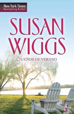 Sueños de verano - Susan Wiggs - Libro