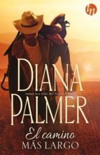 El camino más largo - Diana Palmer - Libro