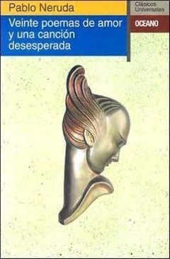 20 poemas de amor y una canción desesperada - Pablo Neruda - Libro