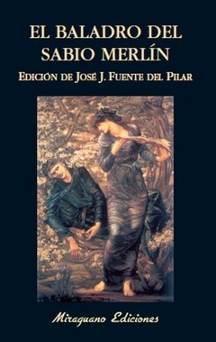 El Baladro del sabio Merlín - Anónimo - Edición José J. Fuente del Pilar - Libro