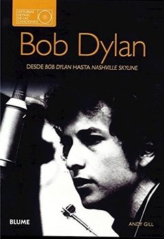 Bob Dylan - Andy Gill - Libro