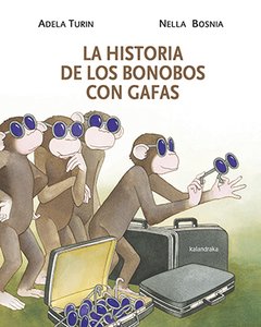 La historia de los bonobos con gafas - Adela Turin - Libro