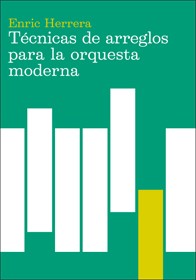 Enric Herrera - Técnicas de arreglos para la orquesta moderna