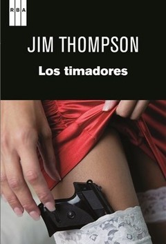 Los timadores - Jim Thompson - Libro