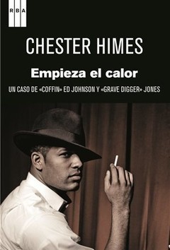 Empieza el calor - Chester Himes - Libro