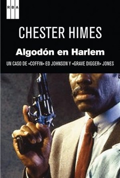 Algodón en Harlem - Chester Himes - Libro