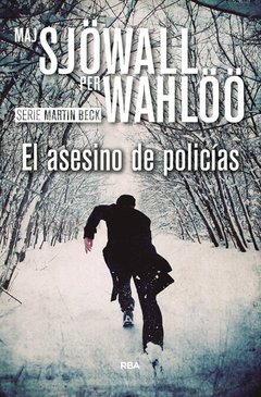 El asesino de policías - Maj Sjöwall / Per Wahlöö - Libro