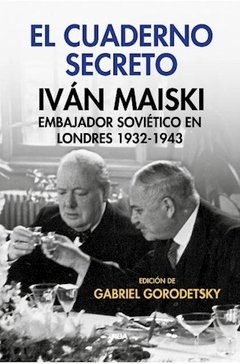 El cuaderno secreto - Gabriel Gorodetsky - Libro