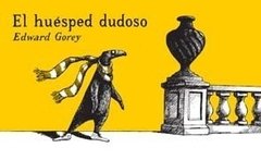 El huésped dudoso - Edward Gorey - Libro