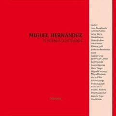 Miguel Hernández. 25 poemas ilustrados - Rubio y Rodríguez - Libro