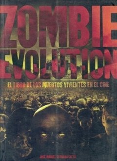 Zombie evolution - El libro de los muertos - José M. Serrano Cueto - Libro