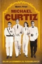 Michael Curtiz - Miguel A. Fidalgo - Libro