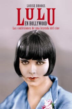 Lulú en Hollywood - Louise Brooks - Libro