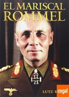 El mariscal Rommel - Lutz Koch - Libro