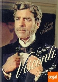 Luchino Visconti - Biografía - Gaia Servadio - Libro