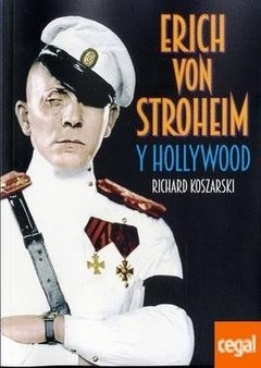 Erich Von Stroheim y Hollywood - Richard Koszarski - Libro
