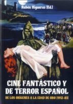 Cine fantástico y de terror español - Rubén Higueras - Libro