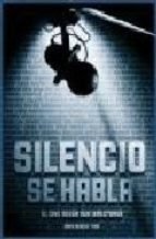 Silencio se habla - David Vericat Turá - Libro