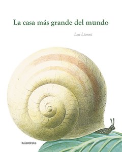 La casa màs grande del mundo - Leo Lionni - Libro