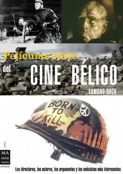 Películas clave del cine Bélico - Edmon Roch - Libro