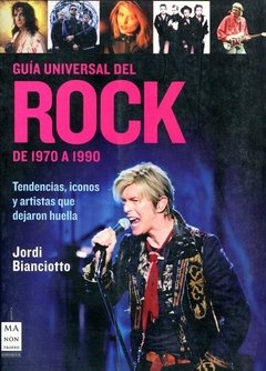 Guía Universal Rock - 1970 a 1990 - Jordi Bianciotto - Libro