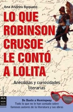 Lo que Robinson Crusoe le contó a Lolita - Ana Andreu Baquero - Libro