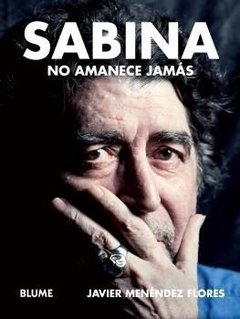 Sabina no amanece jamás - Javier Menéndez Flores - Libro
