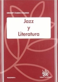 Jazz y Literatura - Gregory Charles Stallings - Libro