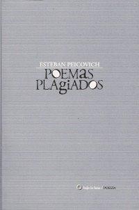 Poemas plagiados - Esteban Peicovich - Libro