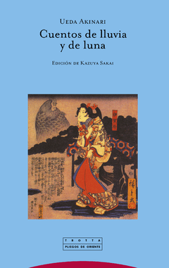 Cuentos de lluvia y de luna - Ueda Akinari - Libro