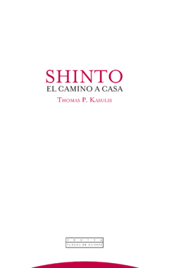 Shinto - El camino a casa - Thomas P. Kasulis - Libro