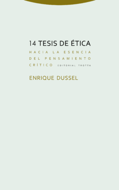 14 tesis de ética - Enrique Dussel - Libro