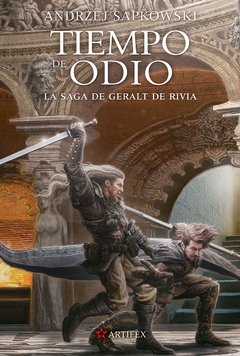 Tiempo de odio ( Libro 4 de la saga Geralt de Rivia ) - Andrzej Sapkowski