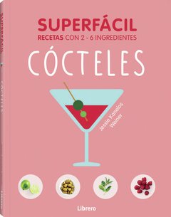 Superfácil - Cócteles - Weiner Chuck - Libro