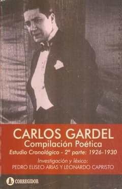 Carlos Gardel - Compilación poética - Segunda Parte 1926 - 1930 - Libro