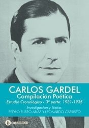 Carlos Gardel - Compilación poética - Tercera Parte 1930 - 1935 - Libro