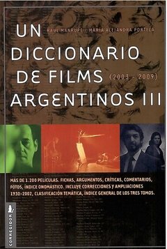 Un diccionario de films argentinos III - R. Manrupe / María A. Portela - Libro