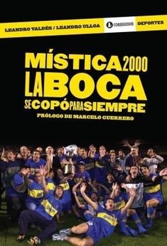 Mística 2000 - La Boca se copó para siempre - Libro