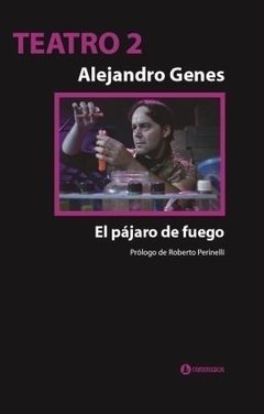 Teatro 2 -El pájaro de fuego - Alejandro Genes