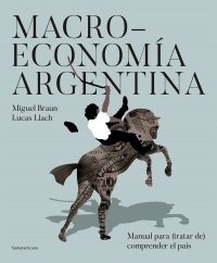 Macroeconomía Argentina - Braun y Llach - Libro