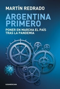 Argentina primero - Martín Redrado