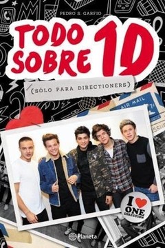 One Direction - Todo sobre 1D - Pedro Garfio - Libro