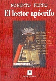 El lector apócrifo - Roberto Ferro - Libro
